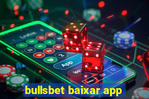 bullsbet baixar app